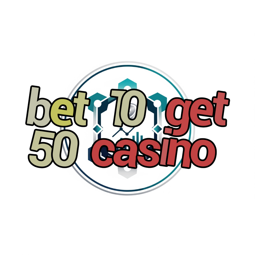 bet 10 get 50 casino